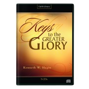 Keys To The Greater Glory (3 CDs) - Kenneth W Hagin